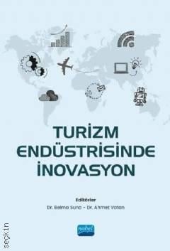 Turizm Endüstrisinde İnovasyon Dr. Belma Suna, Dr. Ahmet Vatan  - Kitap