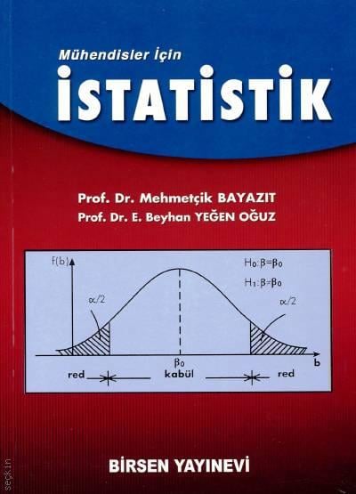 Mühendisler için İstatistik Mehmetçik Bayazıt, E. Beyhan Yeğen Oğuz