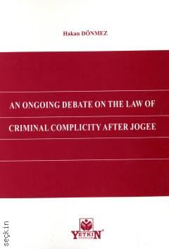 An Ongoing Debate on The Law of Criminal Complicity After Jogee Hakan Dönmez  - Kitap