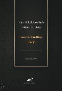 İslam Hukuk Usulünde Hüküm İstinbatı Dr. Ümmühan Ark  - Kitap
