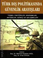 Türk Dış Politikasında Güvenlik Arayışları Doç. Dr. Mehmet Seyfettin Erol  - Kitap