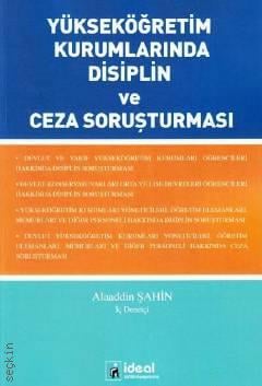 Yükseköğretim Kurumlarında Disiplin ve Ceza Soruşturması Alaaddin Şahin  - Kitap