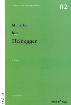 Mimarlar İçin Heidegger Adam Sharr