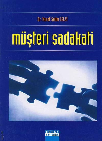 Müşteri Sadakati Dr. Murat Selim Selvi  - Kitap