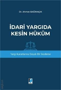 İdari Yargıda Kesin Hüküm