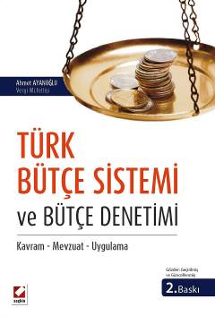 Türk Bütçe Sistemi ve Bütçe Denetimi Ahmet Ayanoğlu