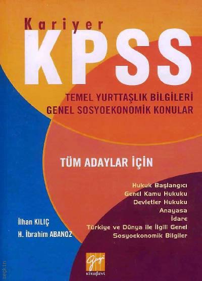 KPSS Temel Yurttaşlık Bilgileri İlhan Kılıç, H. İbrahim Abanoz