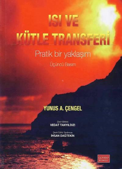 Isı ve Kütle Transferi Pratik Bir Yaklaşım Dr. Yunus A. Çengel  - Kitap