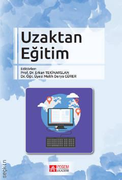 Uzaktan Eğitim Prof. Dr. Erkan Tekinarslan, Dr. Öğr. Üyesi Melih Derya Gürer  - Kitap