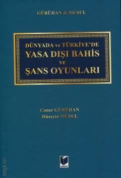 Yasa Dışı Bahis ve Şans Oyunları