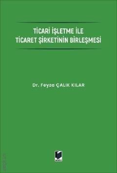 Ticari İşletme ile Ticaret Şirketinin Birleşmesi