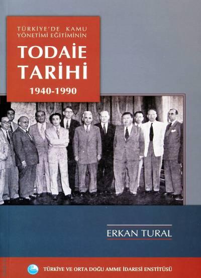TODAİE Tarihi (1940–1990) Erkan Tural