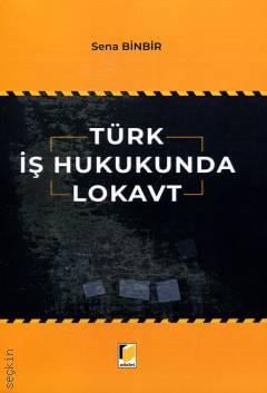 Türk İş Hukukunda Lokavt