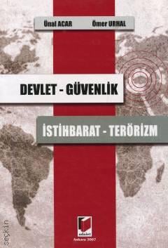 Devlet – Güvenlik İstihbarat – Terörizm Dr. Ömer Urhal, Dr. Ünal Acar  - Kitap