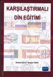 Karşılaştırmalı Din Eğitimi Mustafa Köylü, İbrahim Turan