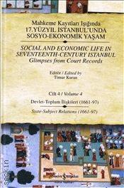 17. Yüzyıl İstanbul'unda Sosyo Ekonomik Yaşam – 4 Mahkeme Kayıtları Işığında Timur Kuran  - Kitap