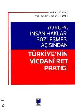 Avrupa İnsan Hakları Sözleşmesi Açısından Türkiye'nin Vicdani Ret Pratiği Volkan Dönmez, Yrd. Doç. Dr. Gökhan Dönmez  - Kitap