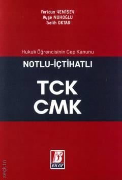 TCK – CMK Feridun Yenisey, Ayşe Nuhoğlu, Salih Oktar