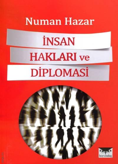 İnsan Hakları ve Diplomasi Numan Hazar