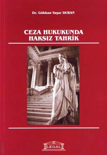Ceza Hukukunda Haksız Tahrik Dr. Gökhan Yaşar Duran  - Kitap