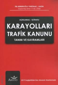 Karayolları Trafik Kanunu Tanım ve Kavramları Filiz Berberoğlu Yenipınar  - Kitap