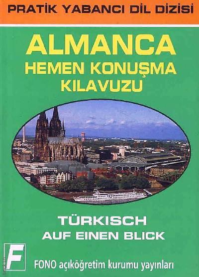 Almanca Hemen Konuşma Kılavuzu (Türkisch Auf Einen Blick) Zafer Ulusoy, M. Aydan Taşkıran  - Kitap