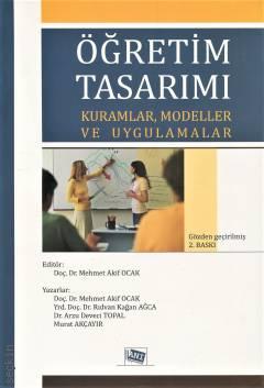 Öğretim Tasarımı Kuramlar, Modeller ve Uygulamalar Mehmet Akif Ocak  - Kitap