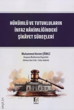 Hükümlü ve Tutukluların İnfaz Hakimliğindeki Şikayet Süreçleri