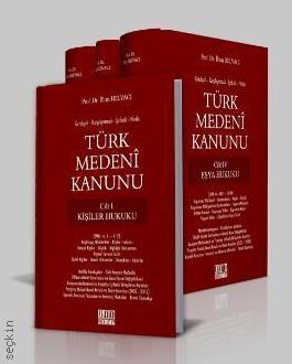 Gerekçeli, Karşılaştırmalı, İçtihatlı, Notlu Türk Medeni Kanunu (4 Cilt) Prof. Dr. İlhan Helvacı  - Kitap