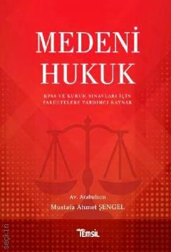 KPSS, Adli ve İdari Hakimlik ile Kurum Sınavları İçin Medeni Hukuk Mustafa Ahmet Şengel  - Kitap