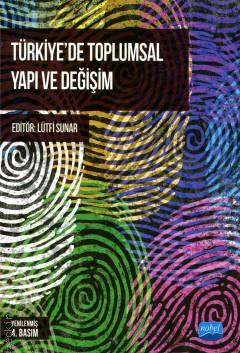 Türkiye'de Toplumsal Yapı ve Değişim Lütfi Sunar  - Kitap