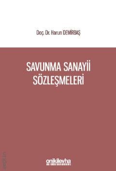 Savunma Sanayii Sözleşmeleri Harun Demirbaş