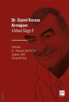 Dr. Cezmi Karasu Armağanı – Ustaya Saygı II Dr. Mehmet Sah Özcan, Çağhan Sarı, Orhan Köksal  - Kitap