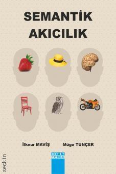 Semantik Akıcılık İlknur Maviş, Müge Tunçer  - Kitap