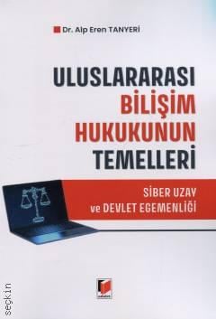 Uluslararası Bilişim Hukukunun Temelleri