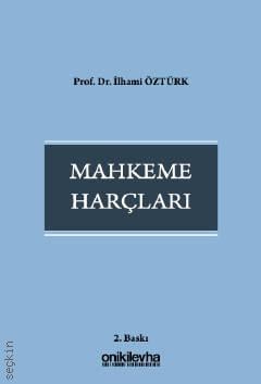Mahkeme Harçları Prof. Dr. İlhami Öztürk  - Kitap