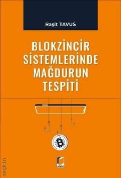 Blokzincir Sistemlerinde Mağdurun Tespiti Raşit Tavus