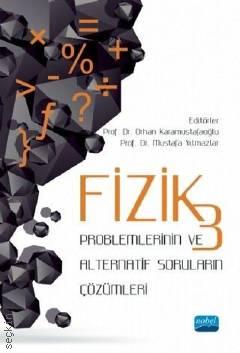 Fizik – 3 Problemlerinin ve Alternatif Soruların Çözümleri   - Kitap