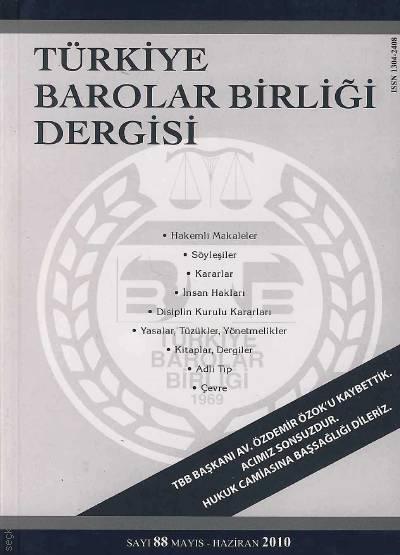 Türkiye Barolar Birliği Dergisi – Sayı:88 Oya Günendi Yağan