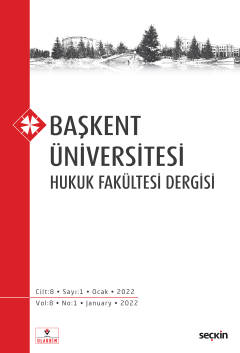 Başkent Üniversitesi Hukuk Fakültesi Dergisi C: 8 S: 1 Ocak 2022 Prof. Dr. Rıza Ayhan 