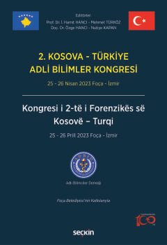 2. Kosova – Türkiye Adli Bilimler Kongresi İ. Hamit Hancı, Özge Hancı, Nutiye Kapan