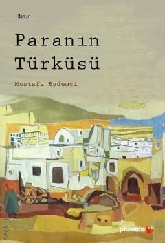 Paranın Türküsü Mustafa Bademci  - Kitap