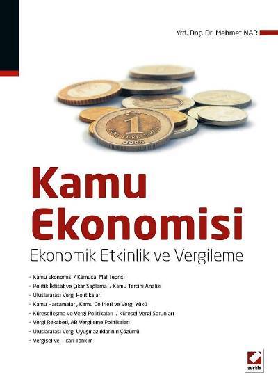Kamu Ekonomisi Ekonomik Etkinlik ve Vergileme Yrd. Doç. Dr. Mehmet Nar  - Kitap
