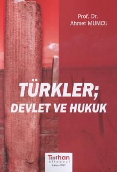 Türkler, Devlet ve Hukuk Prof. Dr. Ahmet Mumcu  - Kitap
