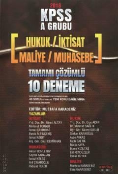 KPSS A Grubu Hukuk, İktisat, Maliye, Muhasebe 
 Tamamı Çözümlü 10 Deneme Mustafa Karadeniz  - Kitap