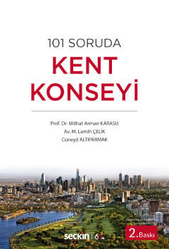 101 Soruda Kent Konseyi Prof. Dr. Mithat Arman Karasu, M. Lamih Çelik, Cüneyd Altıparmak  - Kitap