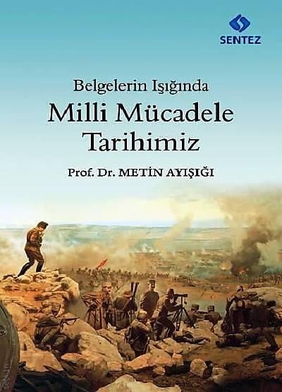 Milli Mücadele Tarihimiz Metin Ayışığı