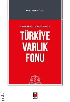 Türkiye Varlık Fonu Vahit Mert Körpe