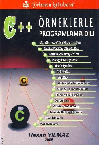 Örneklerle C++ Programlama Dili Hasan Yılmaz  - Kitap