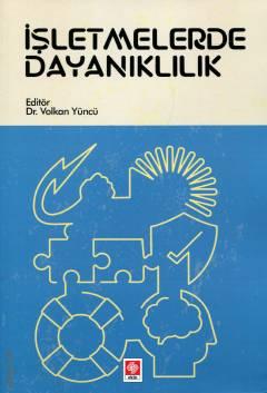 İşletmelerde Dayanıklılık Volkan Yüncü